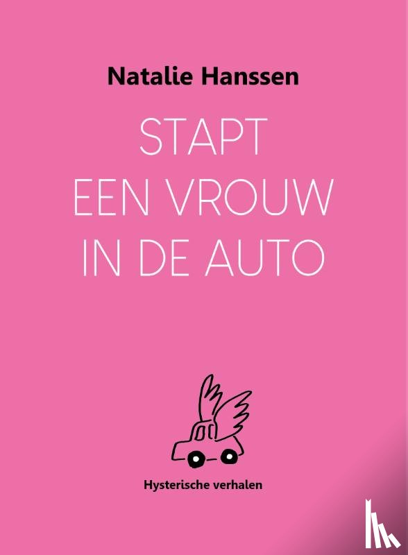 Hanssen, Natalie - Stapt een vrouw in de auto