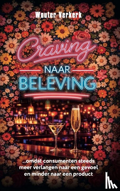 Verkerk, Wouter - Craving naar beleving
