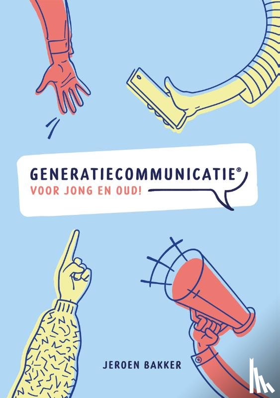 Bakker, Jeroen - Generatiecommunicatie
