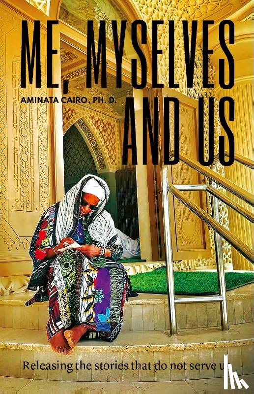 Cairo, Aminata - Me Myselves and US