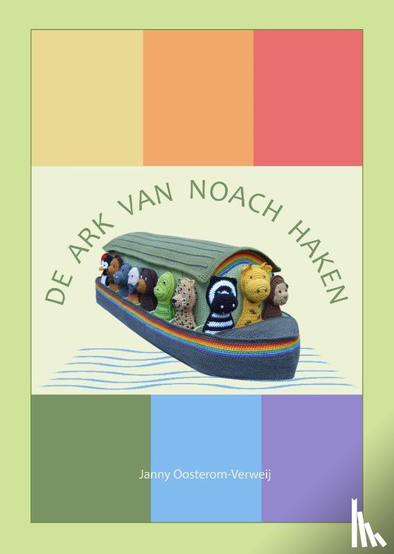 Oosterom-Verweij, Janny - De ark van Noach haken