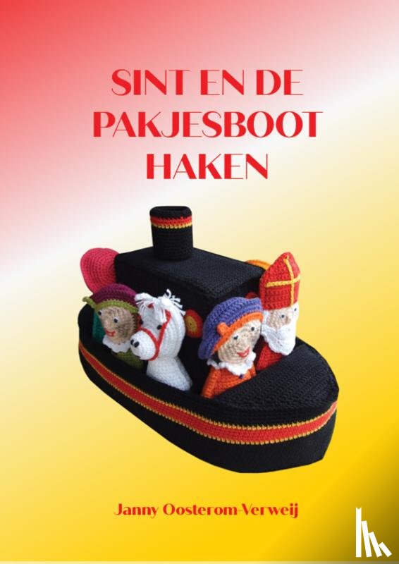 Oosterom-Verweij, Janny - Sint en de pakjesboot haken