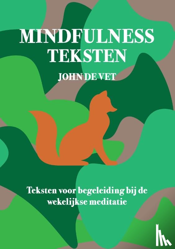 Vet, John de - Mindfulness teksten