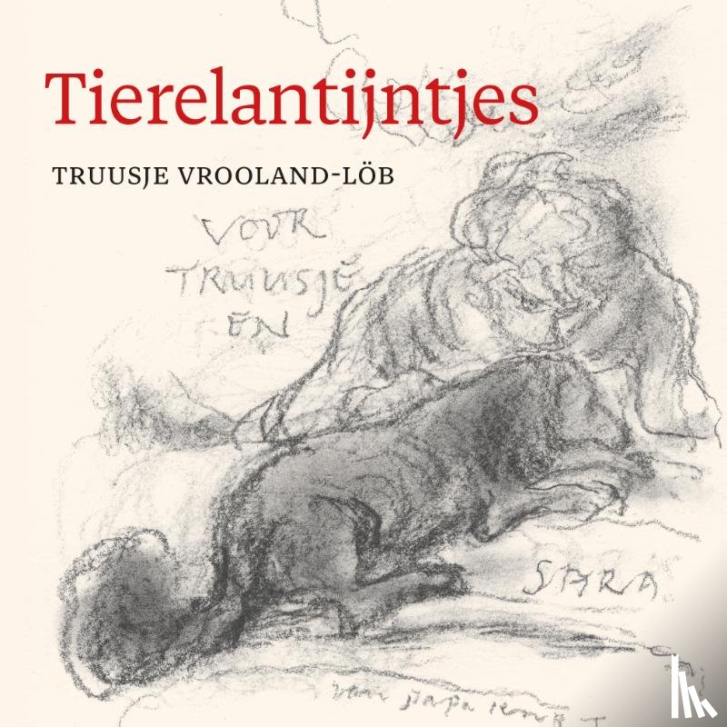 Vrooland-Löb, Truusje - Tierelantijntjes