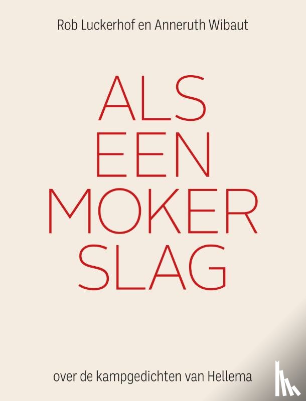 Luckerhof, Rob, Wibaut, Anneruth - Als een mokerslag