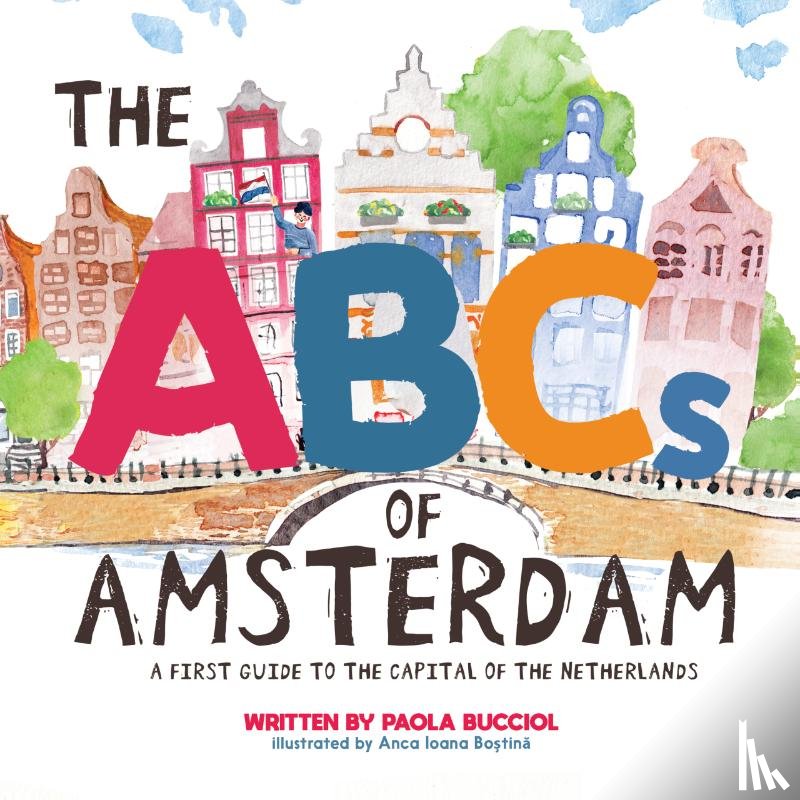 Bucciol, Paola - The ABCs of Amsterdam