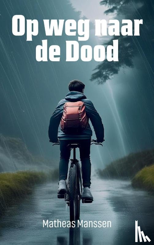 Manssen, Matheas - Op weg naar de Dood