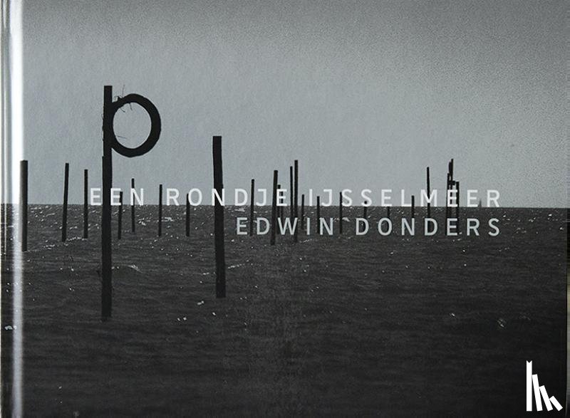 Donders, Edwin - Een rondje IJsselmeer