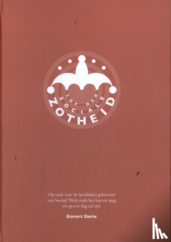Derix, Govert - Lof der Sociale Zotheid