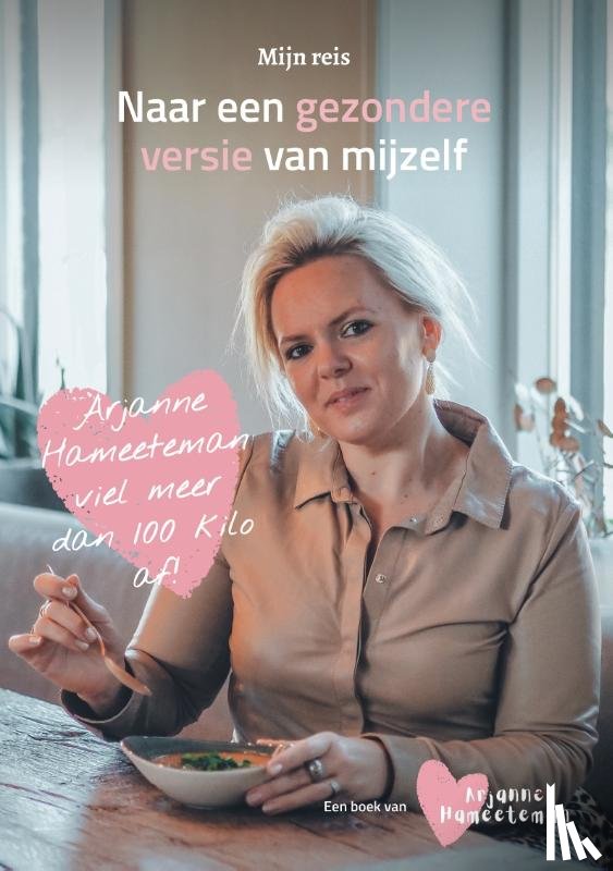  - Mijn reis naar de gezondere versie van mijzelf