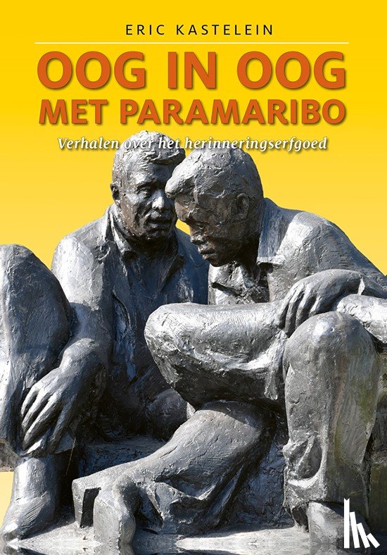 Kastelein, Eric - Oog in oog met Paramaribo