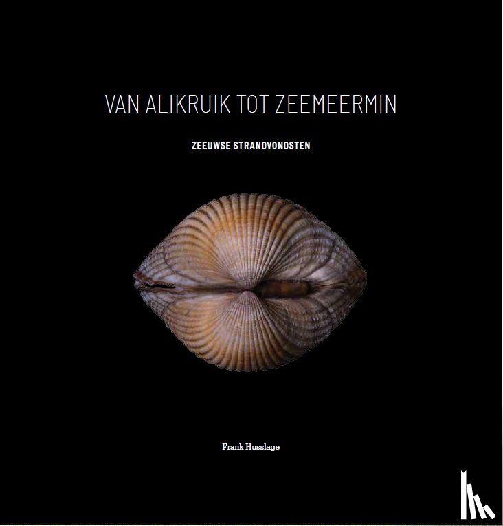 Husslage, Frank - van Alikruik tot Zeemeermin