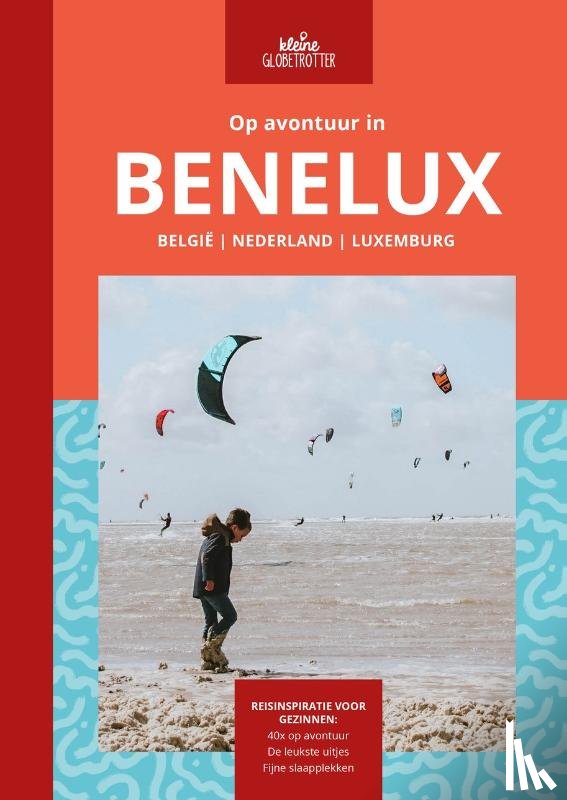 Kleine Globetrotter - Op avontuur in Benelux