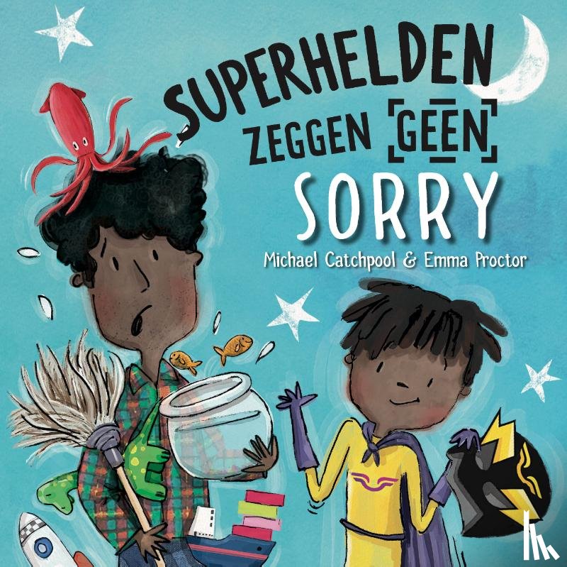 Catchpool, Michael - Superhelden zeggen geen sorry
