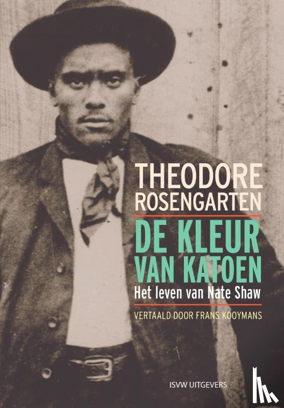 Rosengarten, Theodore - De kleur van katoen