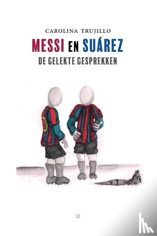 Trujillo, Carolina - Messi en Suárez