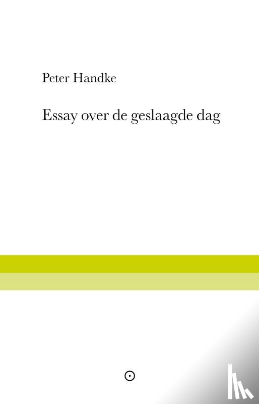 Handke, Peter - Essay over de geslaagde dag