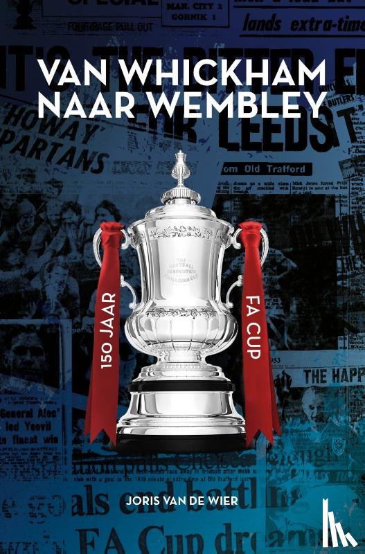 Wier, Joris van de - Van Whickham naar Wembley