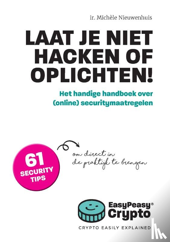 Nieuwenhuis, Michèle - Laat je niet hacken of oplichten!