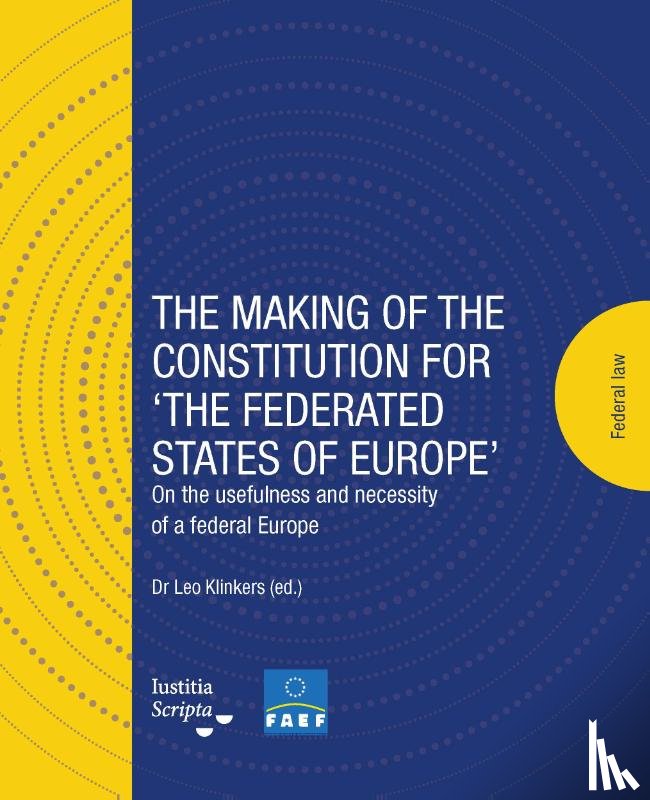  - The making of the Constitution for ‘The Federated States of Europe’