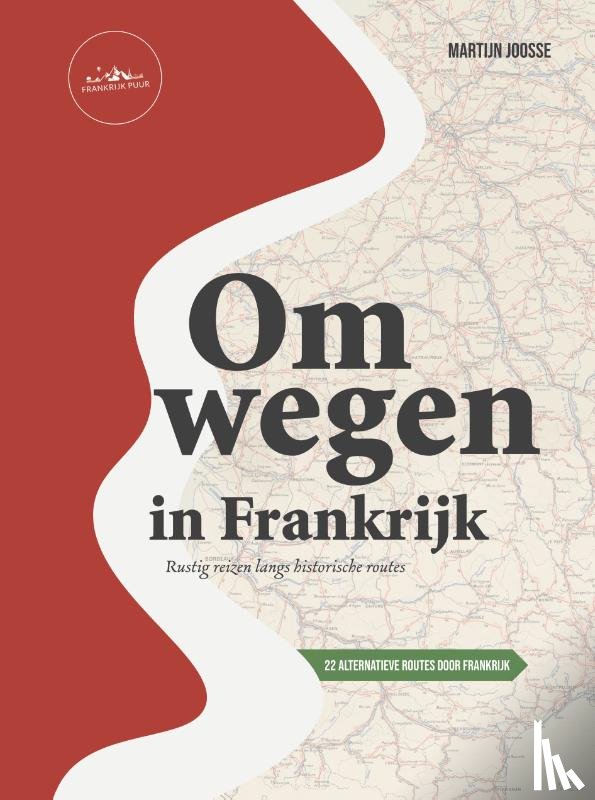 Joosse, Martijn - Omwegen in Frankrijk