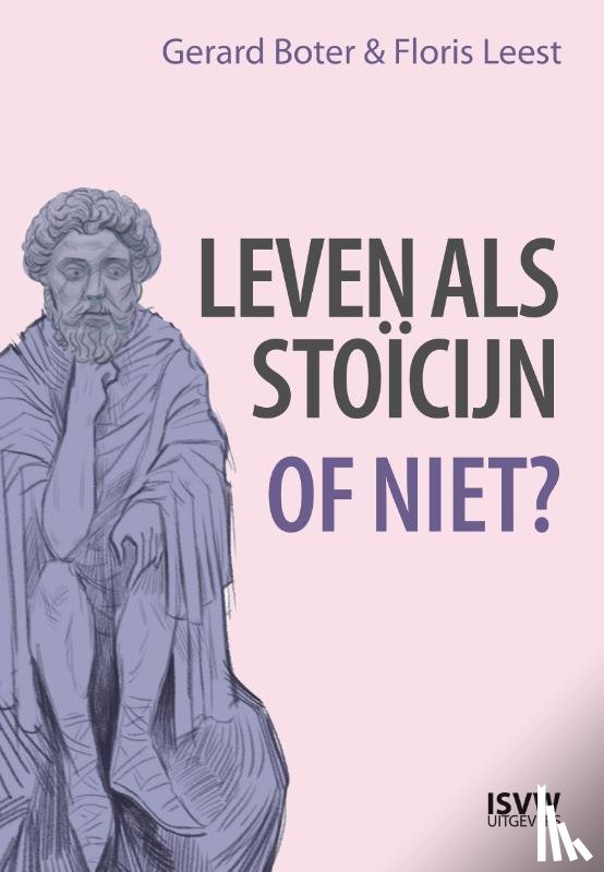 Boter, Gerard, Floris Leest - Leven als stoïcijn