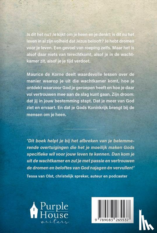 Korne, Maurice De - Kom uit de wachtkamer