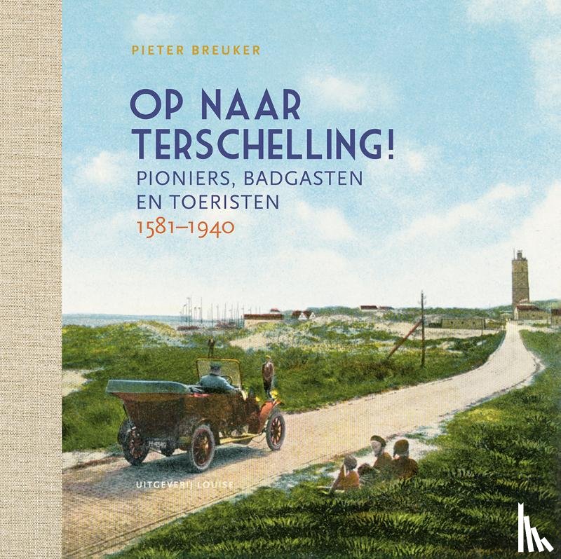 Breuker, Pieter - Op naar Terschelling!