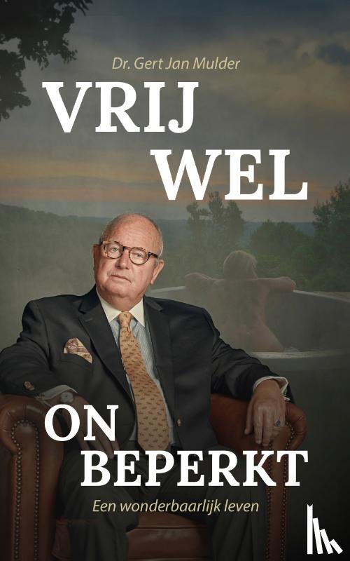 Mulder, Gert Jan - Vrijwel onbeperkt