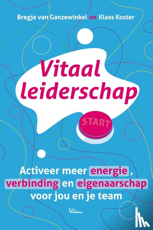 Ganzewinkel, Bregje van, Koster, Klaas - Vitaal leiderschap