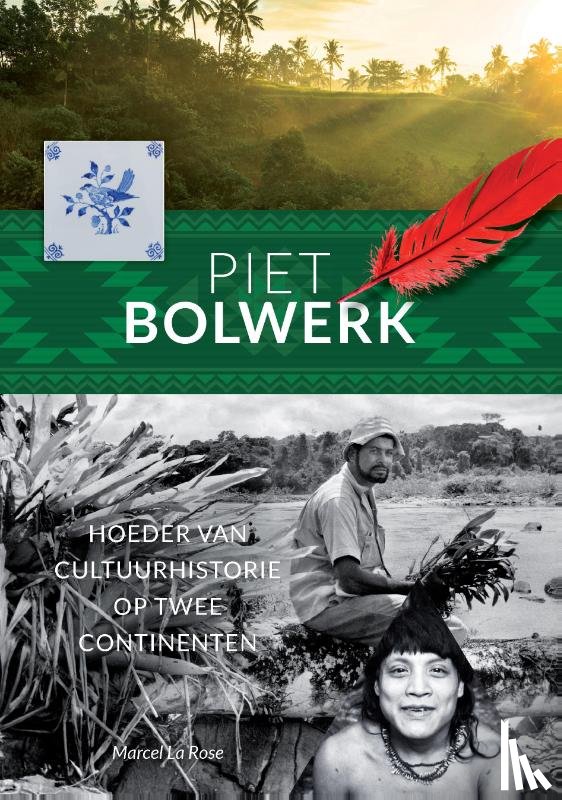 Rose, Marcel La - Piet Bolwerk