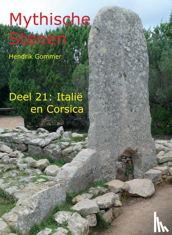 Gommer, Hendrik - Mythische Stenen Deel 21: Italië en Corsica