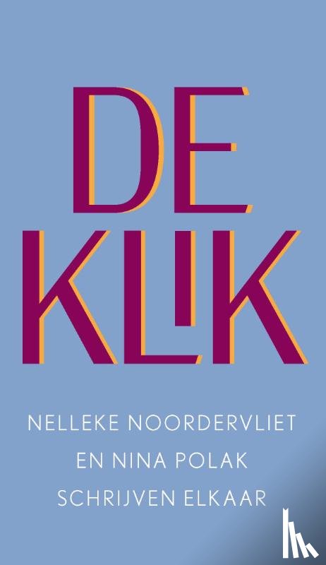 Noordervliet, Nelleke, Polak, Nina - De klik