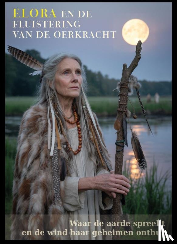 Man, Nadia - Elora en de fluistering van de oerkracht