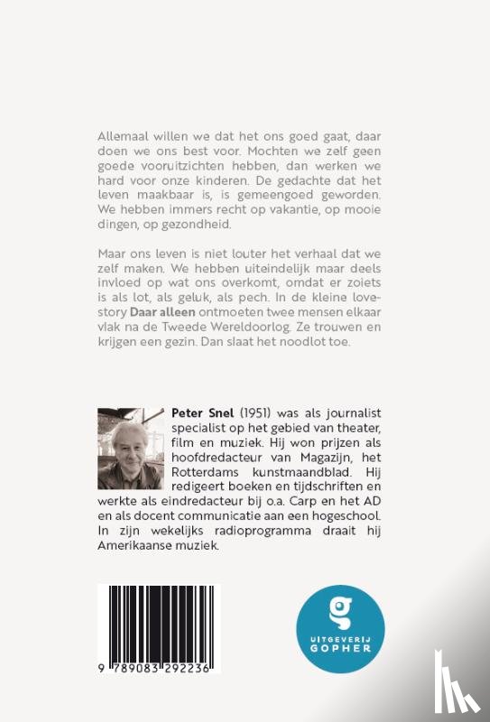 Snel, Peter - Daar alleen