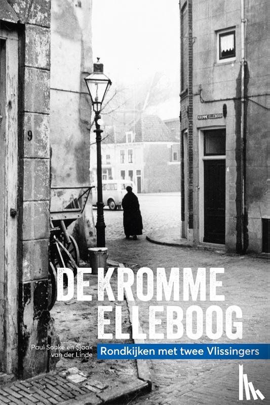 Linde, Sjaak van der, Sonke, Paul - De Kromme Elleboog