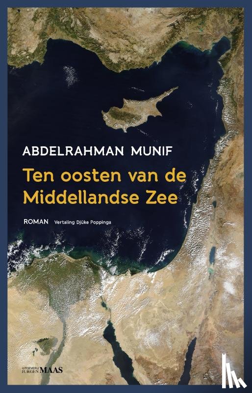Munif, Abdelrahman - Ten Oosten van de Middellandse Zee