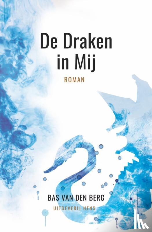 Berg, Bas van den - De Draken in mij