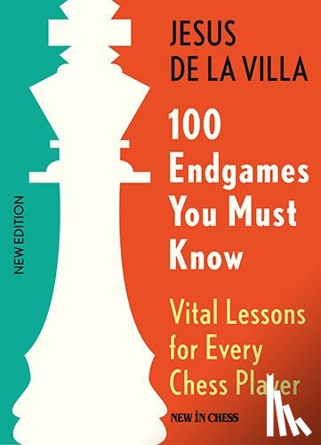 Villa, Jesus de la - 100 Endgames You Must Know 6th edition