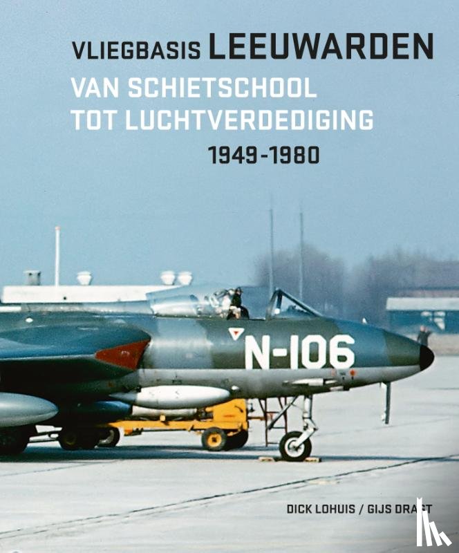 Lohuis, Dick - Vliegbasis Leeuwarden