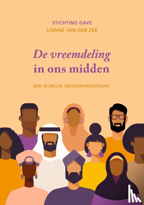 Stichting Gave, Zee, Lianne van der - De vreemdeling in ons midden