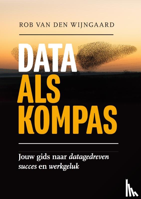 Wijngaard, Rob van den - Data als kompas