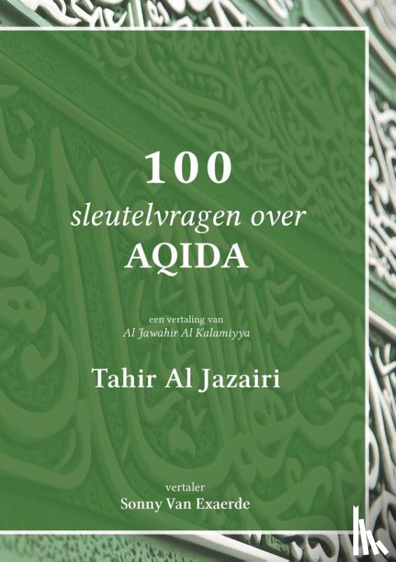 Al Jazairi, Tahir - 100 sleutelvragen over aqida