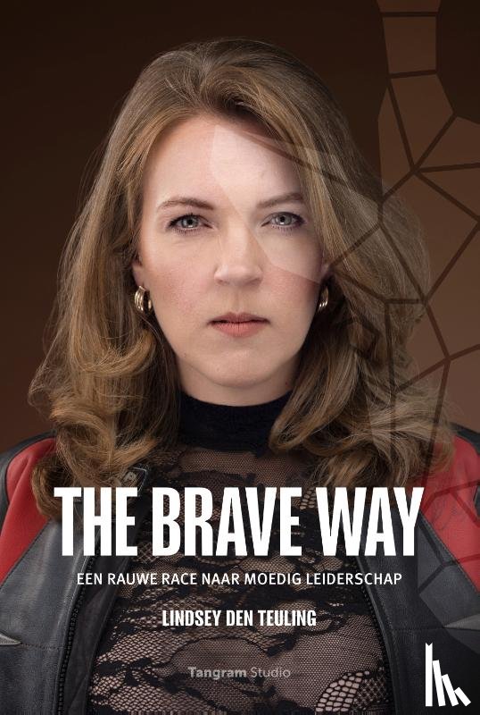 Teuling, Lindsey den - The BRAVE Way