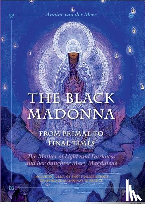  - The Black Madonna from Primal to Final Times