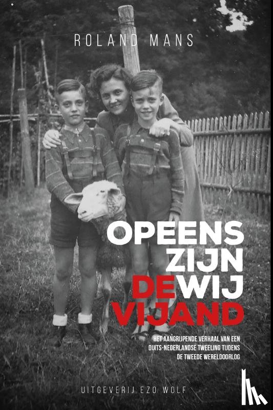 Mans, Roland - Opeens zijn wij de vijand