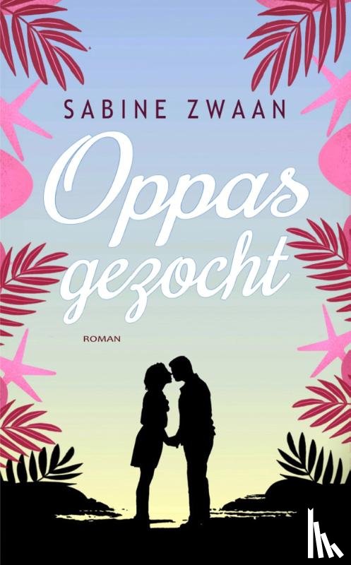 Zwaan, Sabine - Oppas gezocht