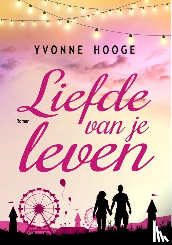 Hooge, Yvonne - Liefde van je leven