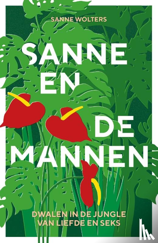 Wolters, Sanne - Sanne en de mannen
