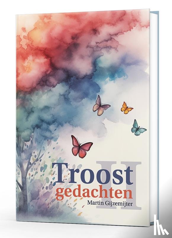 Gijzemijter, Martin - Troostgedachten II
